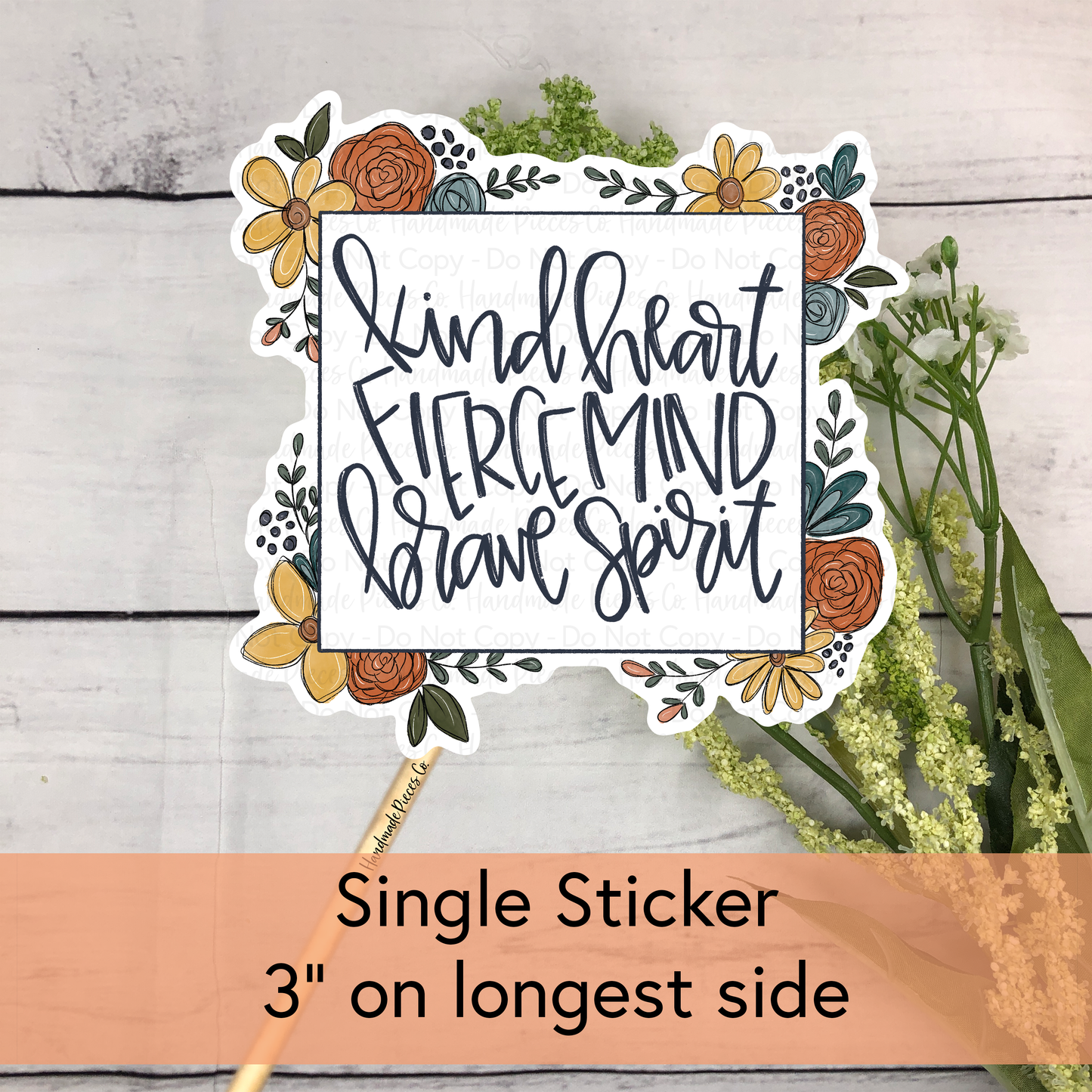 Kind Heart Fierce Mind Brave Spirit - Vinyl Sticker