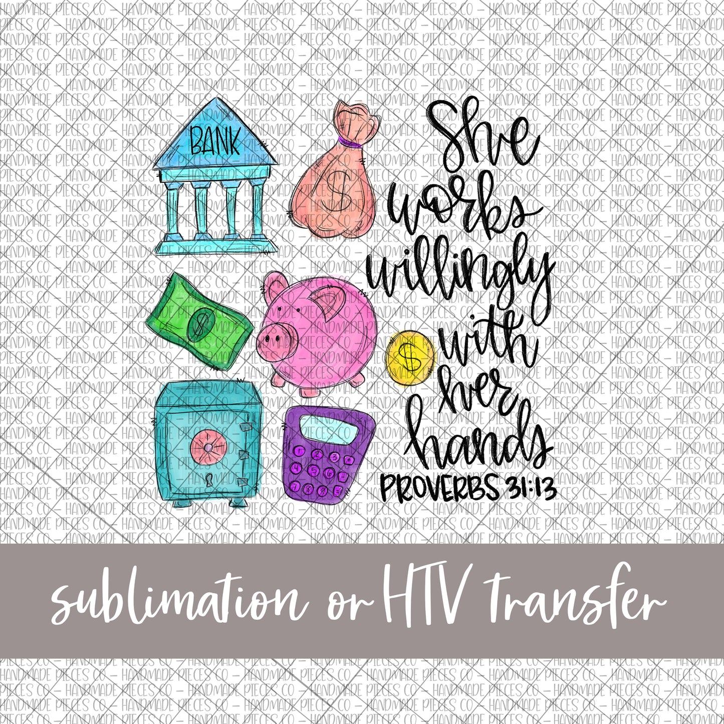 Bank Teller, She Works Willingly - Sublimation or HTV Transfer