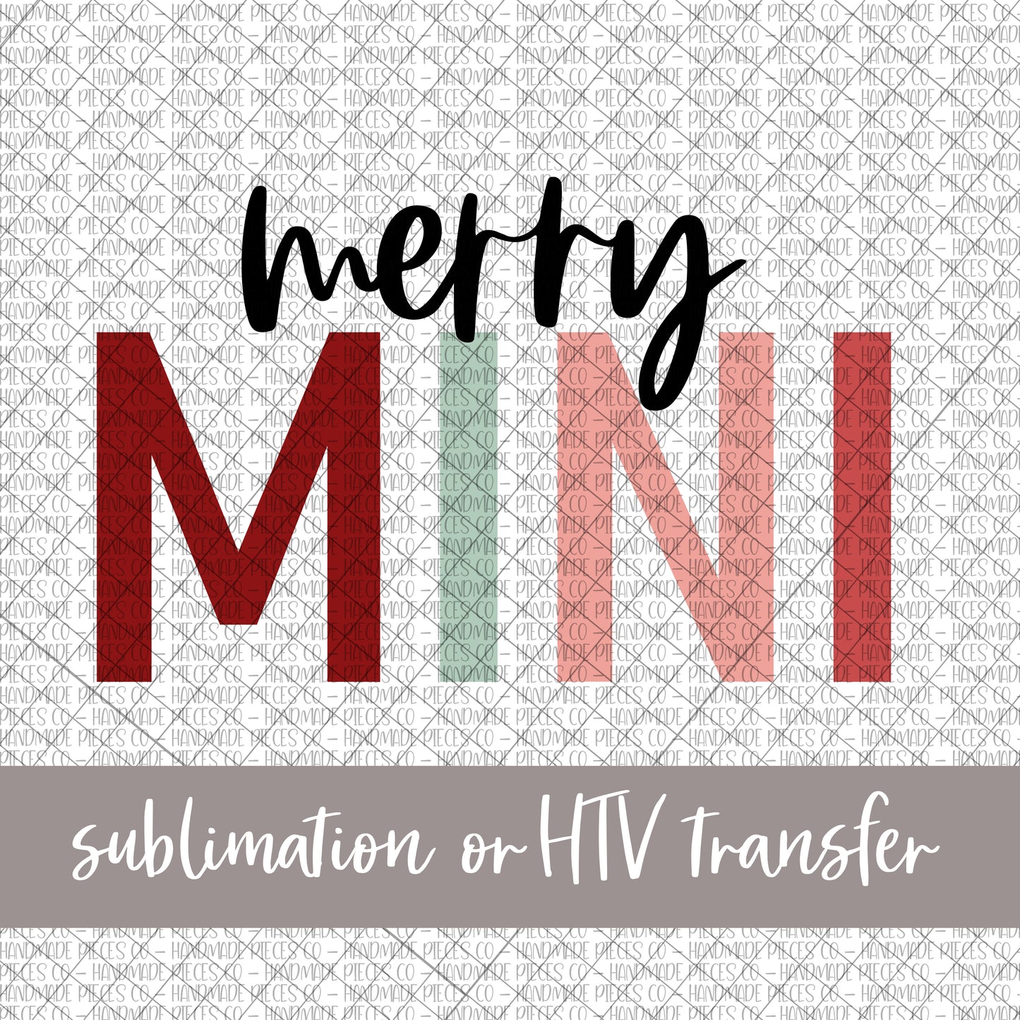Merry Mini - Sublimation or HTV Transfer