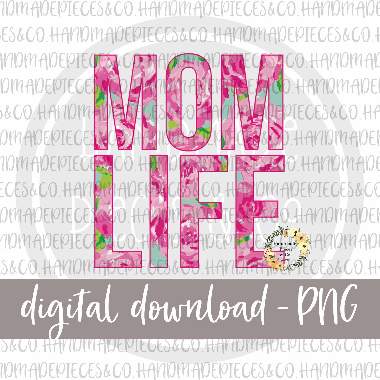 Mom Life, Pink Rose - Digital Download