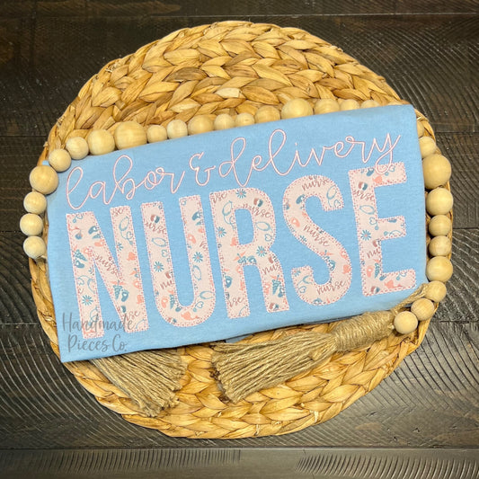 Labor & Delivery Nurse Appliqué Embroidered Garment - Adult