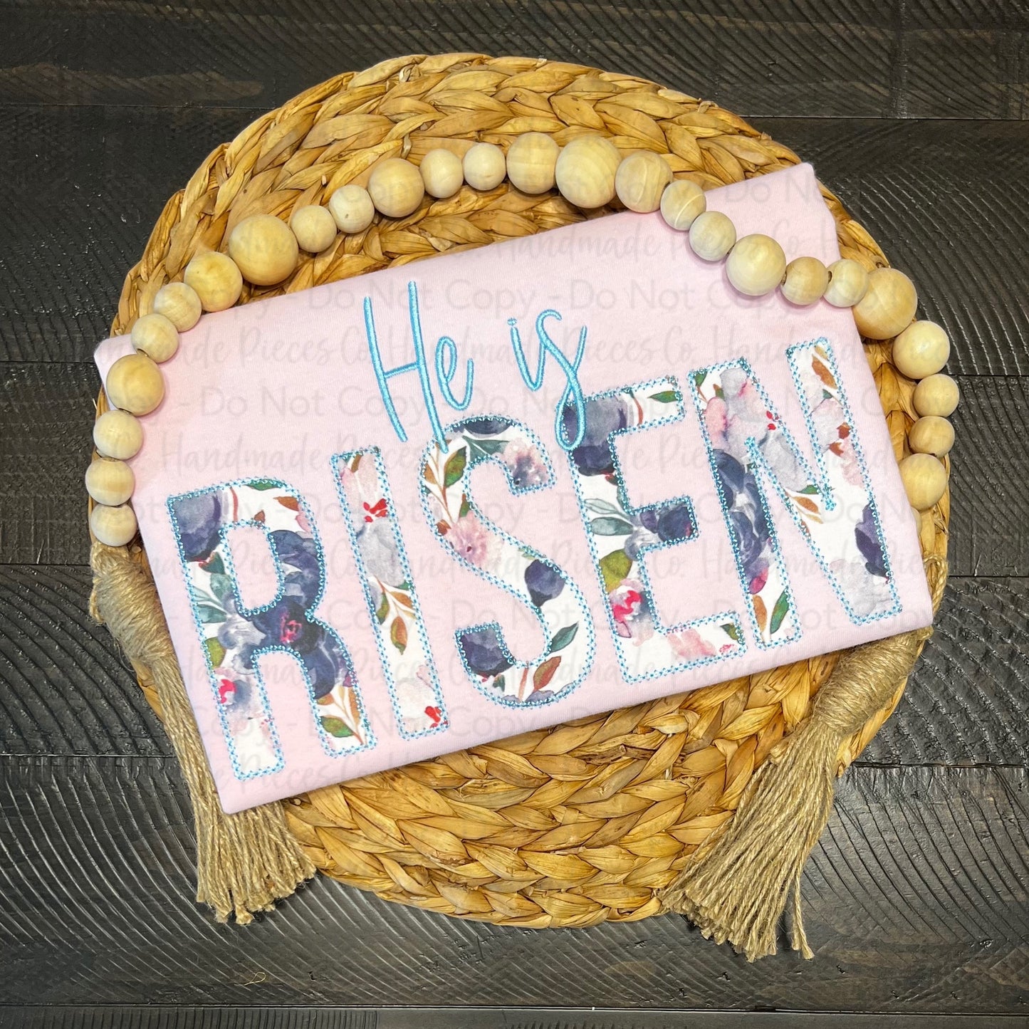 He is Risen Embroidered Applique Garment, Youth or Adult