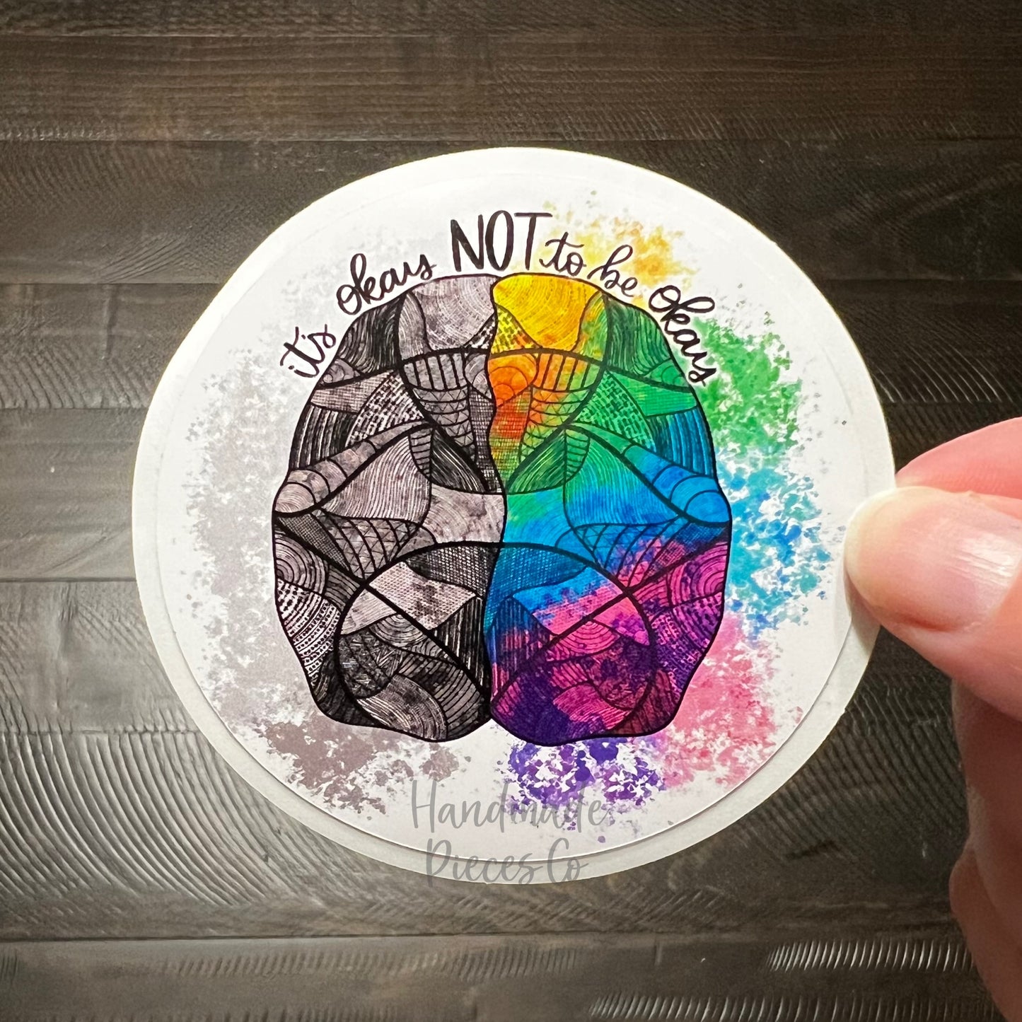 It's Okay Not to Be Okay - Vinyl Sticker