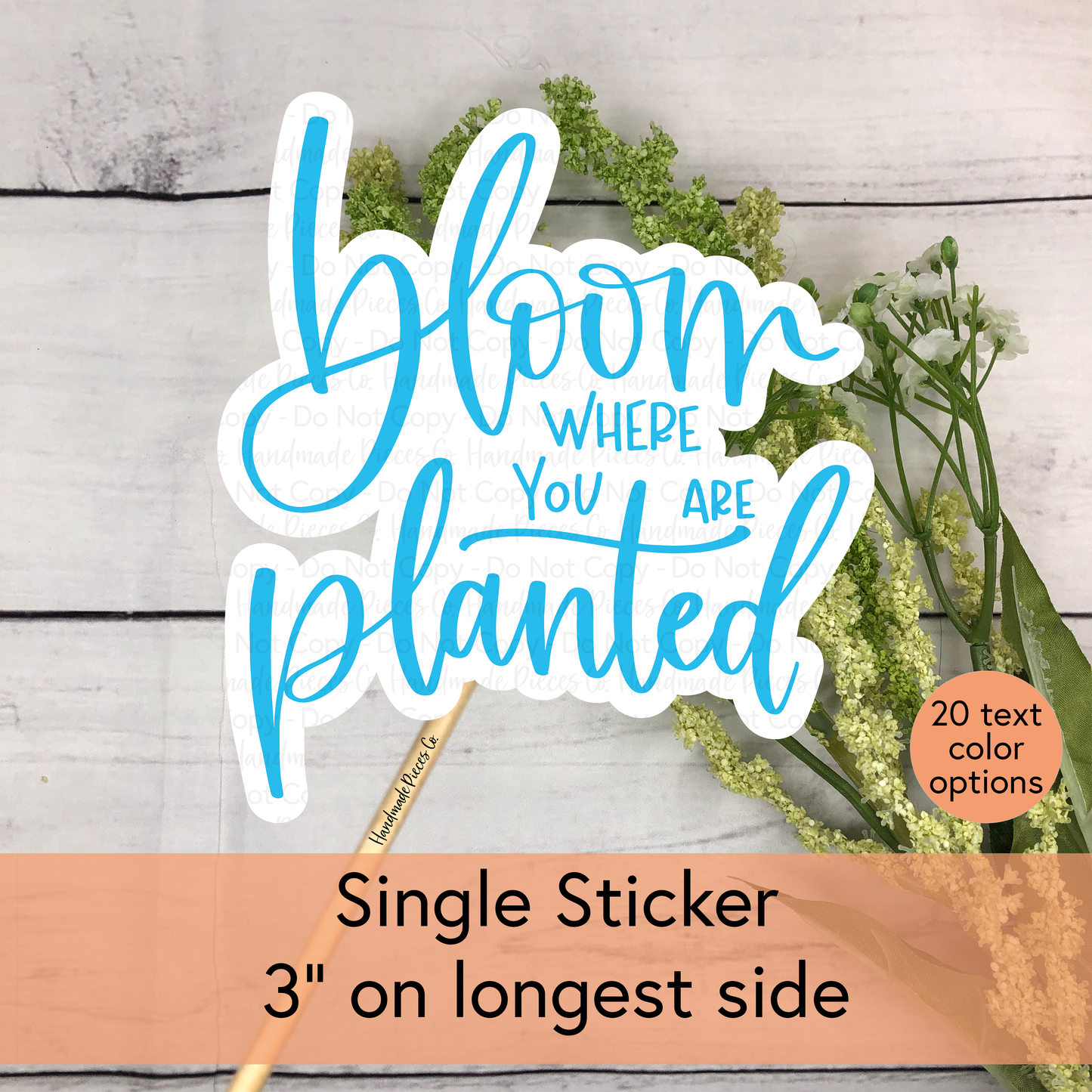 Bloom Where You Are Planted - Vinyl Sticker