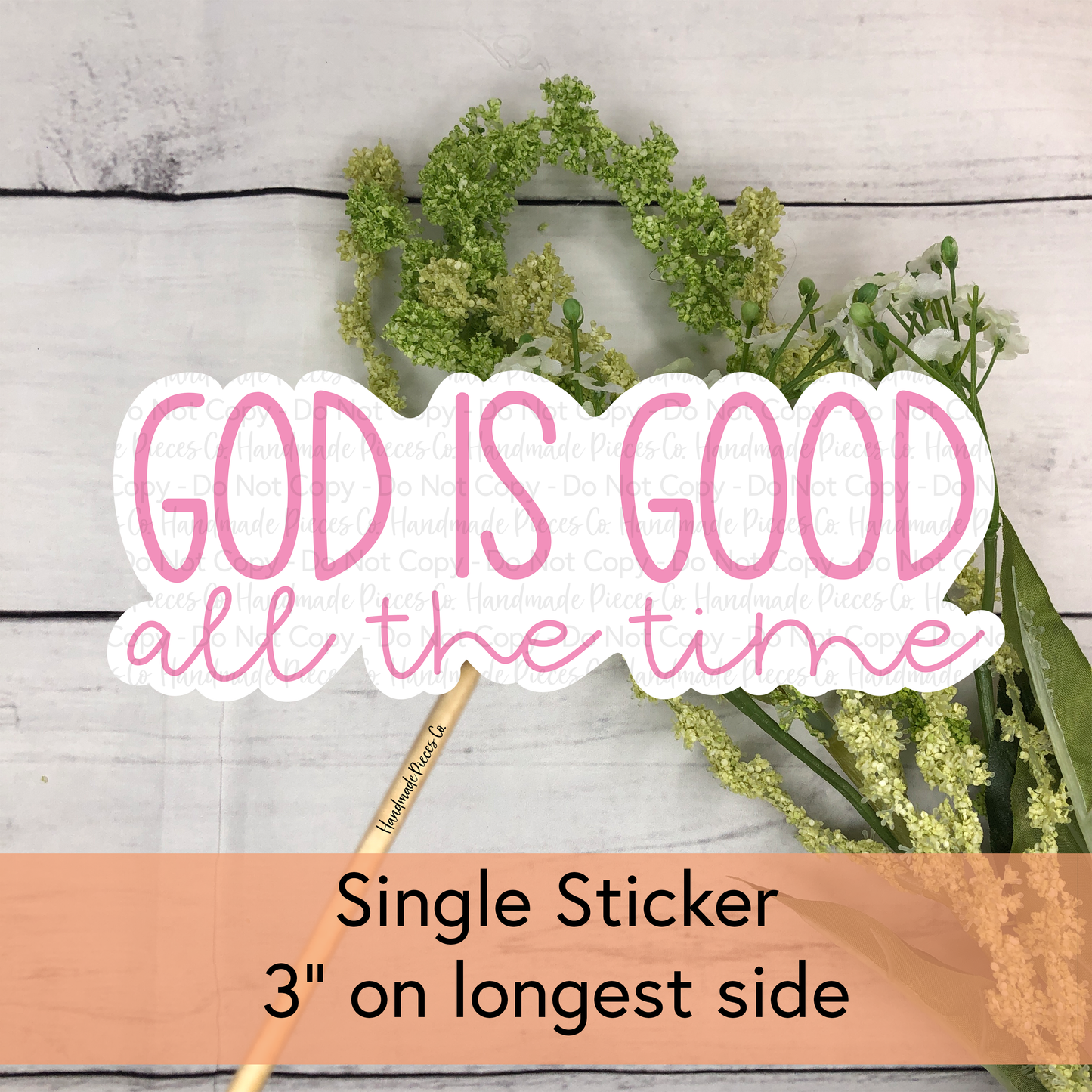 God is Good All the Time - Vinyl Sticker