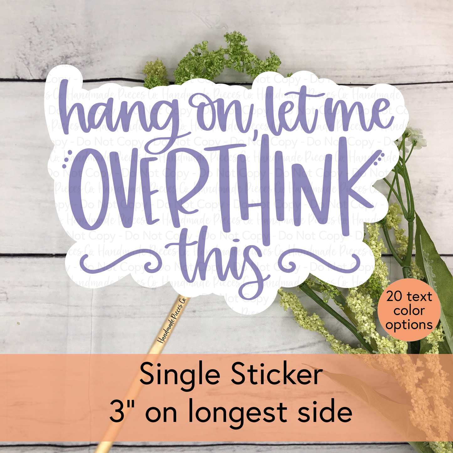 Hang On, Let Me Overthink This - Vinyl Sticker