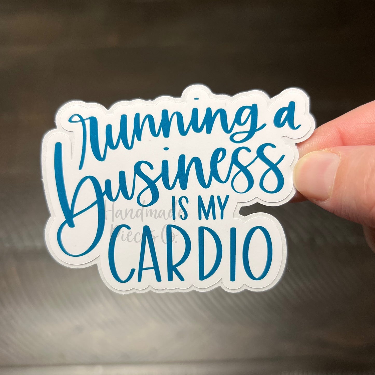 Running a Business is my Cardio - Vinyl Sticker