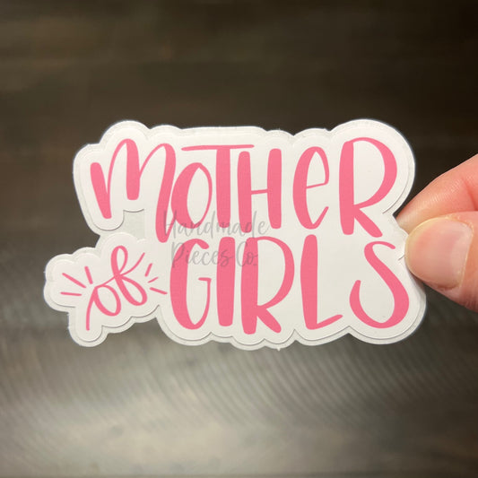 Mother of Girls - Vinyl Sticker