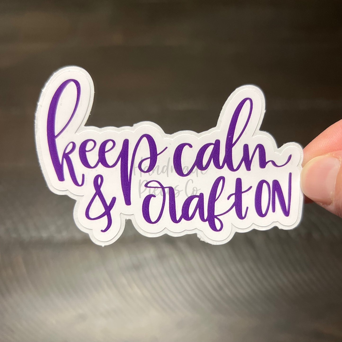 Keep Calm and Craft On - Vinyl Sticker