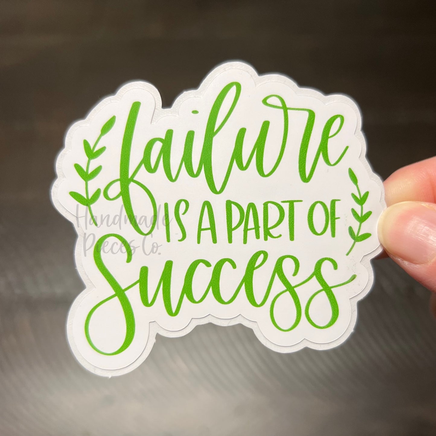 Failure is a Part of Success - Vinyl Sticker