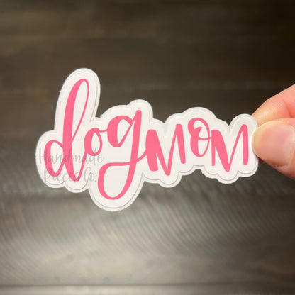 Dog Mom - Vinyl Sticker