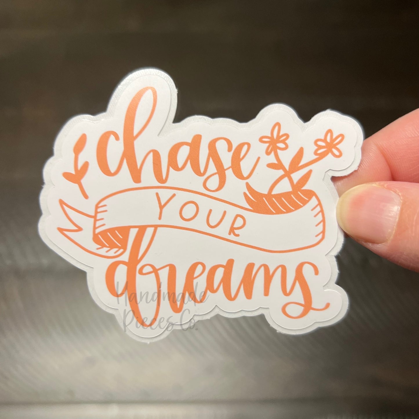 Chase Your Dreams - Vinyl Sticker