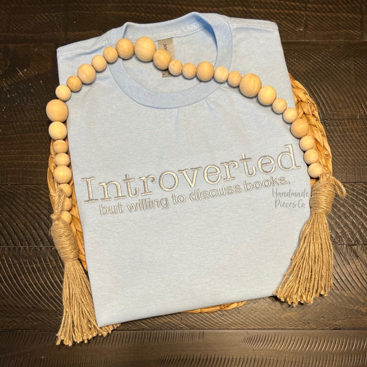 Introverted But Willing to Discuss Books Embroidered Garment - Adult