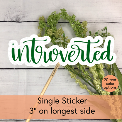 Introverted - Vinyl Sticker