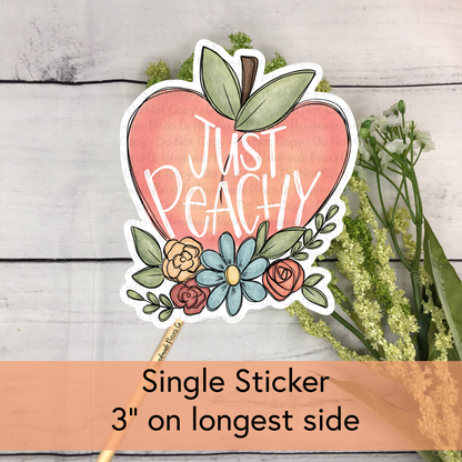 Just Peachy - Vinyl Sticker