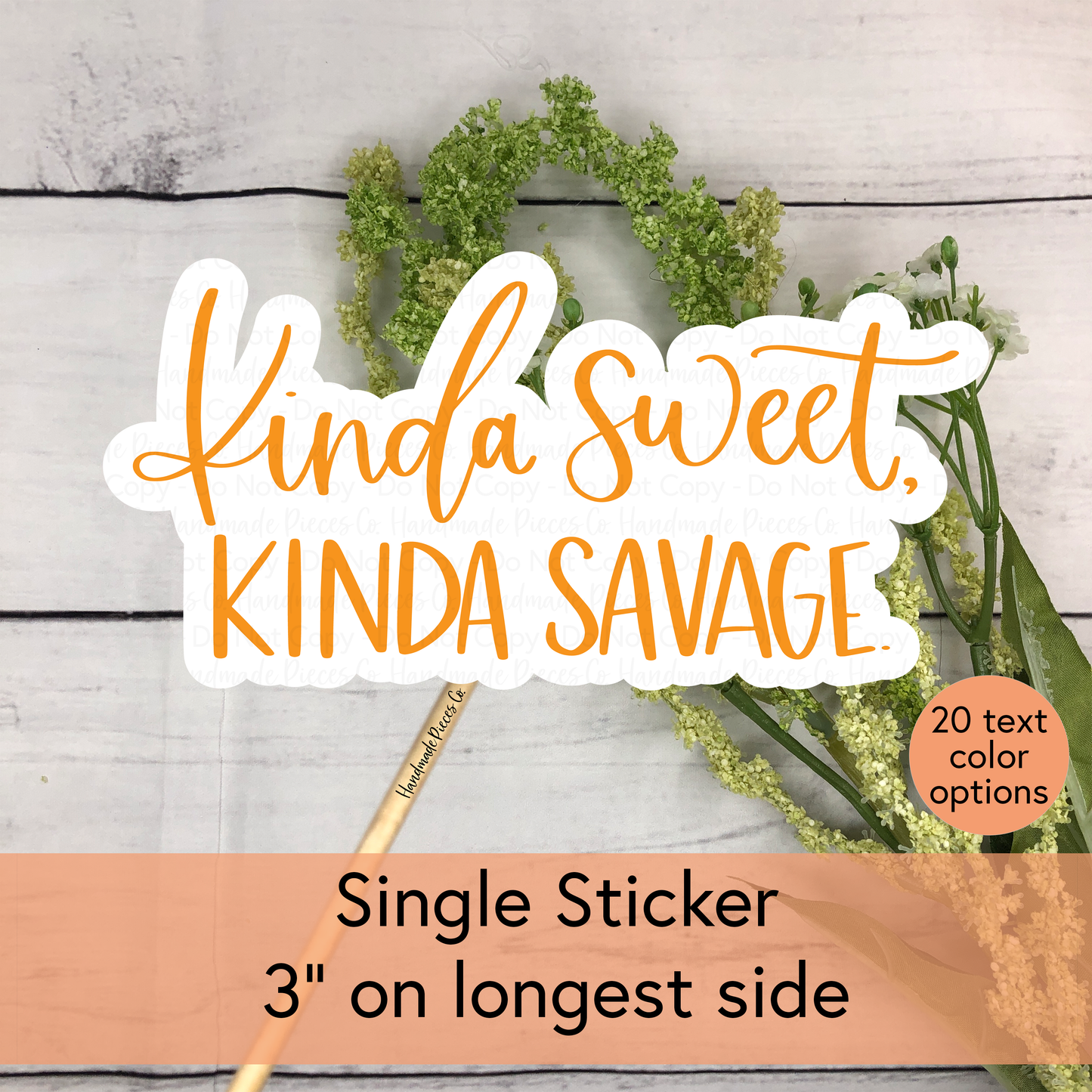Kinda Sweet Kinda Savage - Vinyl Sticker