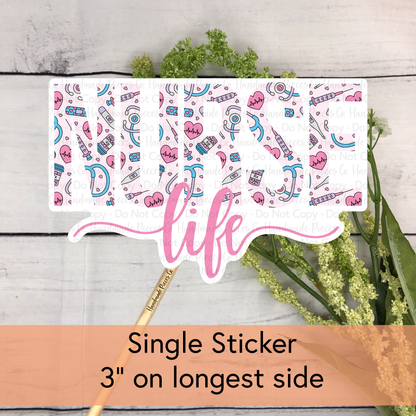 Nurse Life - Vinyl Sticker