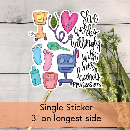 NICU Nurse, She Works Willingly - Vinyl Sticker