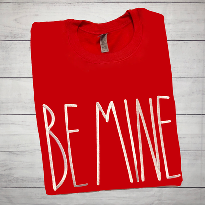 Be Mine Embroidered TShirt, Sweatshirt, Hoodie - Youth/Adult