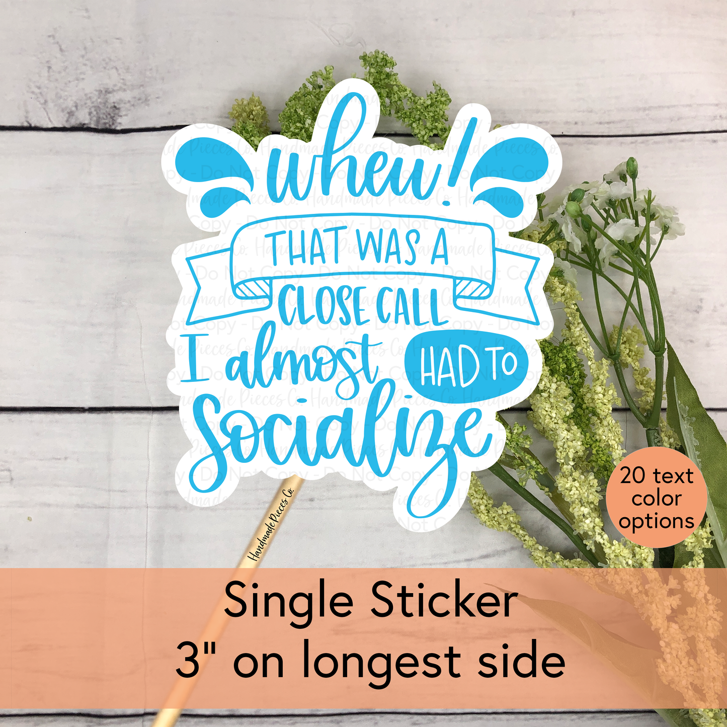 I Almost Had to Socialize - Vinyl Sticker