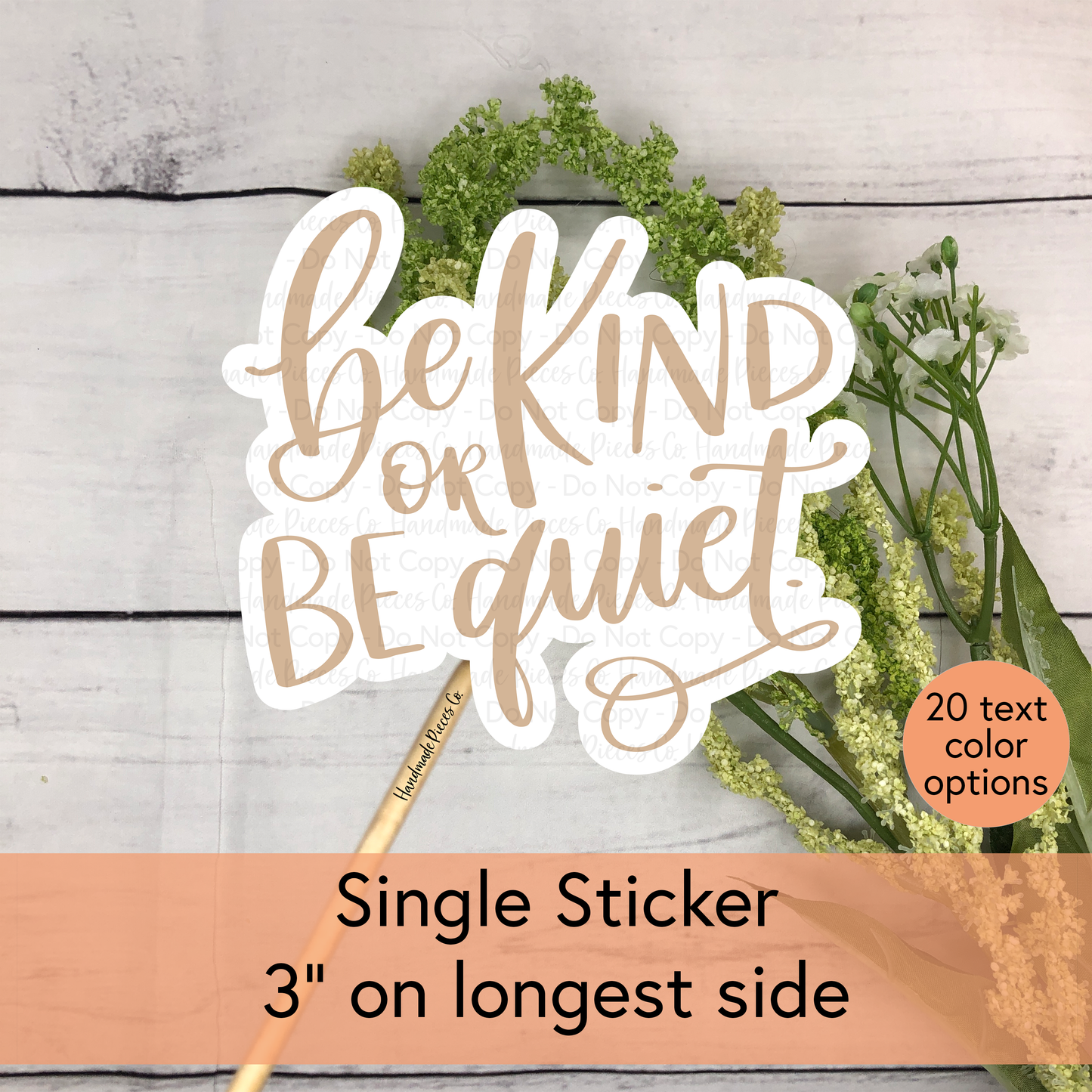Be Kind or Be Quiet - Vinyl Sticker