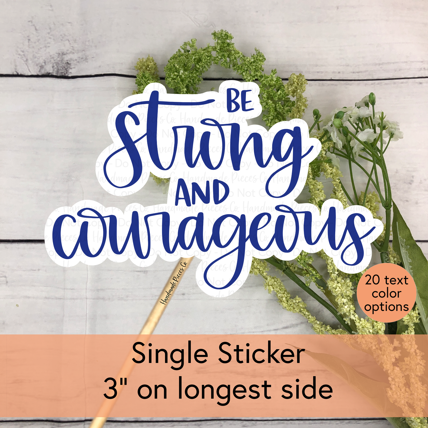 Be Strong and Courageous - Vinyl Sticker