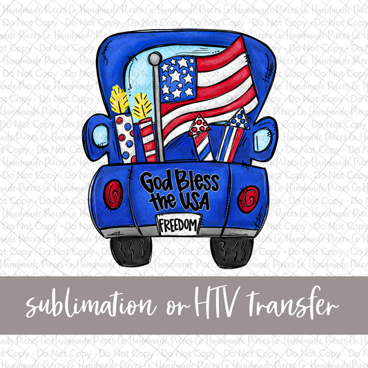 God Bless the USA, Patriotic Vintage Truck - Sublimation or HTV Transfer