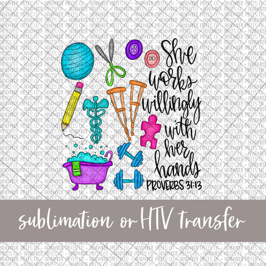 Occupational Therapist, She Works Willingly - Sublimation or HTV Transfer