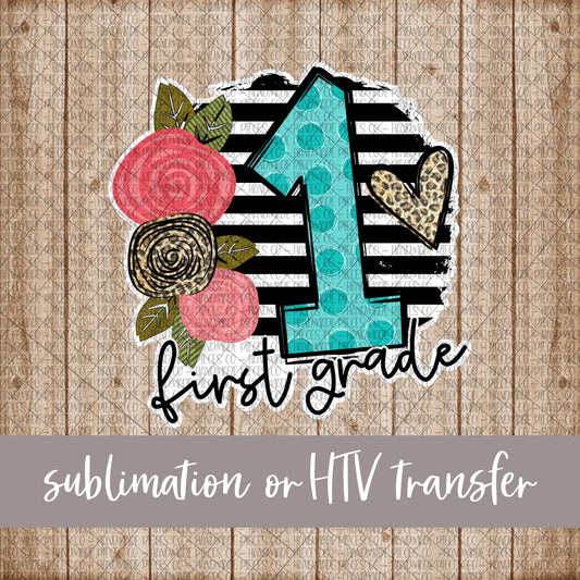 First Grade, Black Stripes with Florals - Sublimation or HTV Transfer