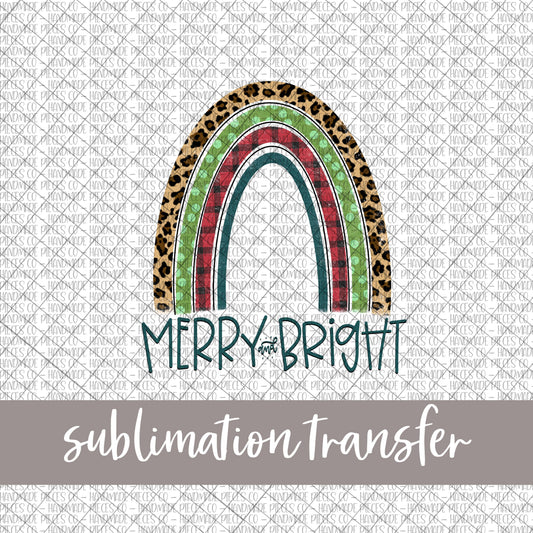 Rainbow, Merry and Bright - Sublimation or HTV Transfer