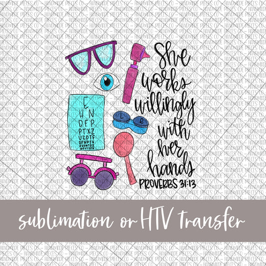 Ophthalmologist, She Works Willingly - Sublimation or HTV Transfer
