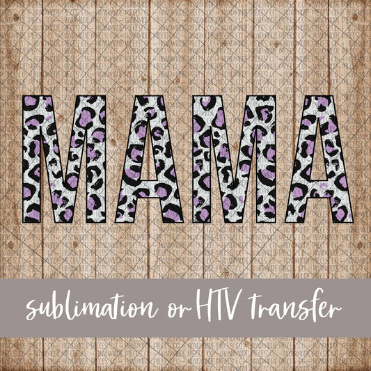 Mama, Leopard Purple - Sublimation or HTV Transfer