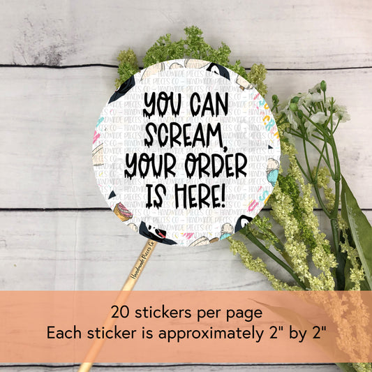 You Can Scream Your Order is Here - Packaging Sticker, Spooky Ghoul Summer Theme