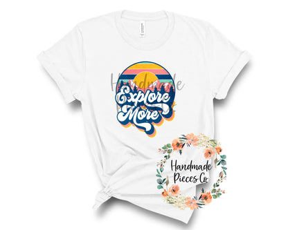 Explore More - Sublimation or HTV Transfer