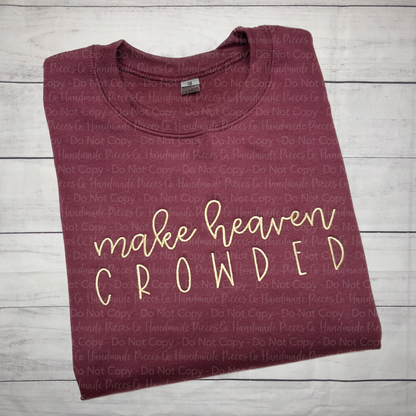 Make Heaven Crowded Embroidered Sweatshirt