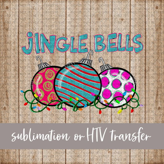 Jingle Bells with Ornaments - Sublimation or HTV Transfer