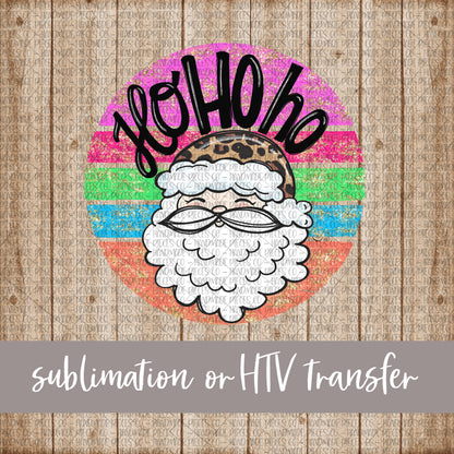 Santa, HoHoHo, Colorful Background - Sublimation or HTV Transfer