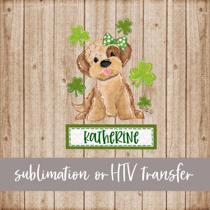 Puppy, St. Patrick's, Girl with Name and Frame - Sublimation or HTV Transfer