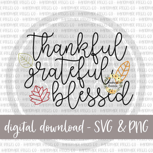 Thankful Grateful Blessed- Digital Download