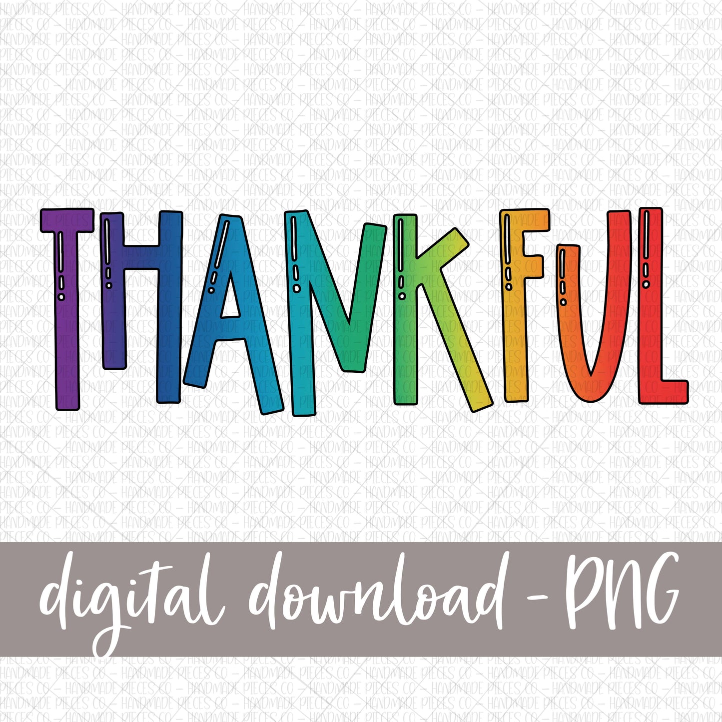 Thankful, Rainbow - Digital Download