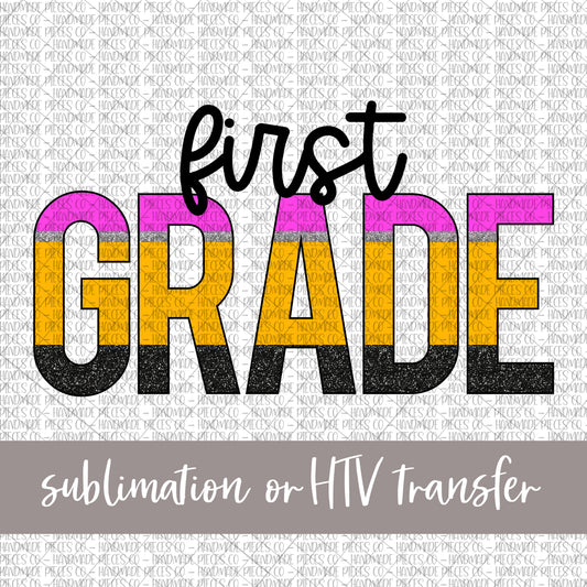 First Grade, Pencil Print - Sublimation or HTV Transfer
