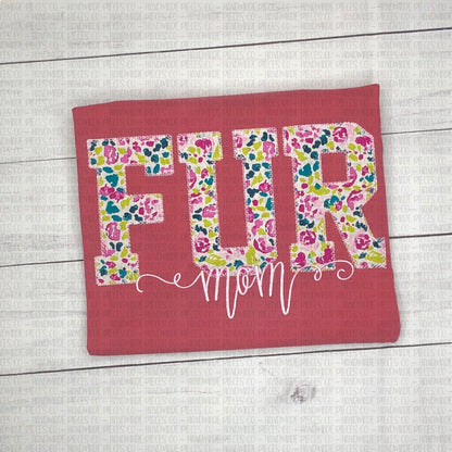 Fur Mom Embroidered Garment - Adult