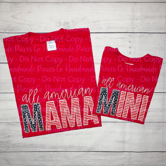 All American Mama/All American Mini, Script Embroidered Applique Garment - Youth/Adult