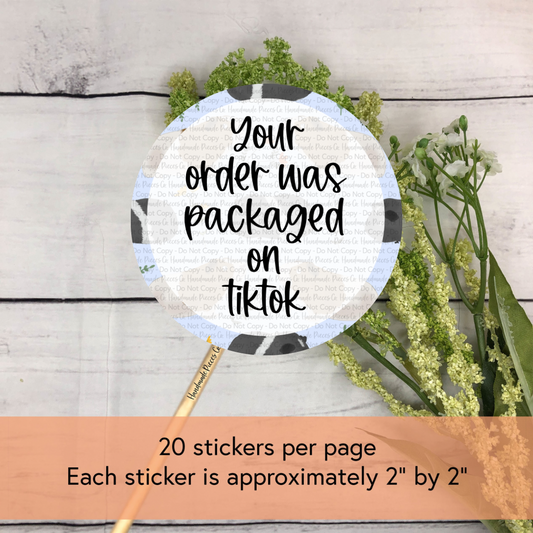 Your Order was Packaged on Tik Tok Packaging Sticker, Pets Theme