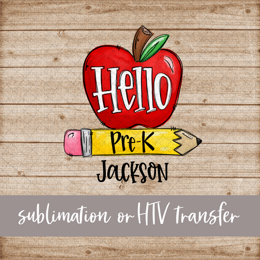 Hello Pre-K, Apple and Pencil - Name Optional - Sublimation or HTV Transfer