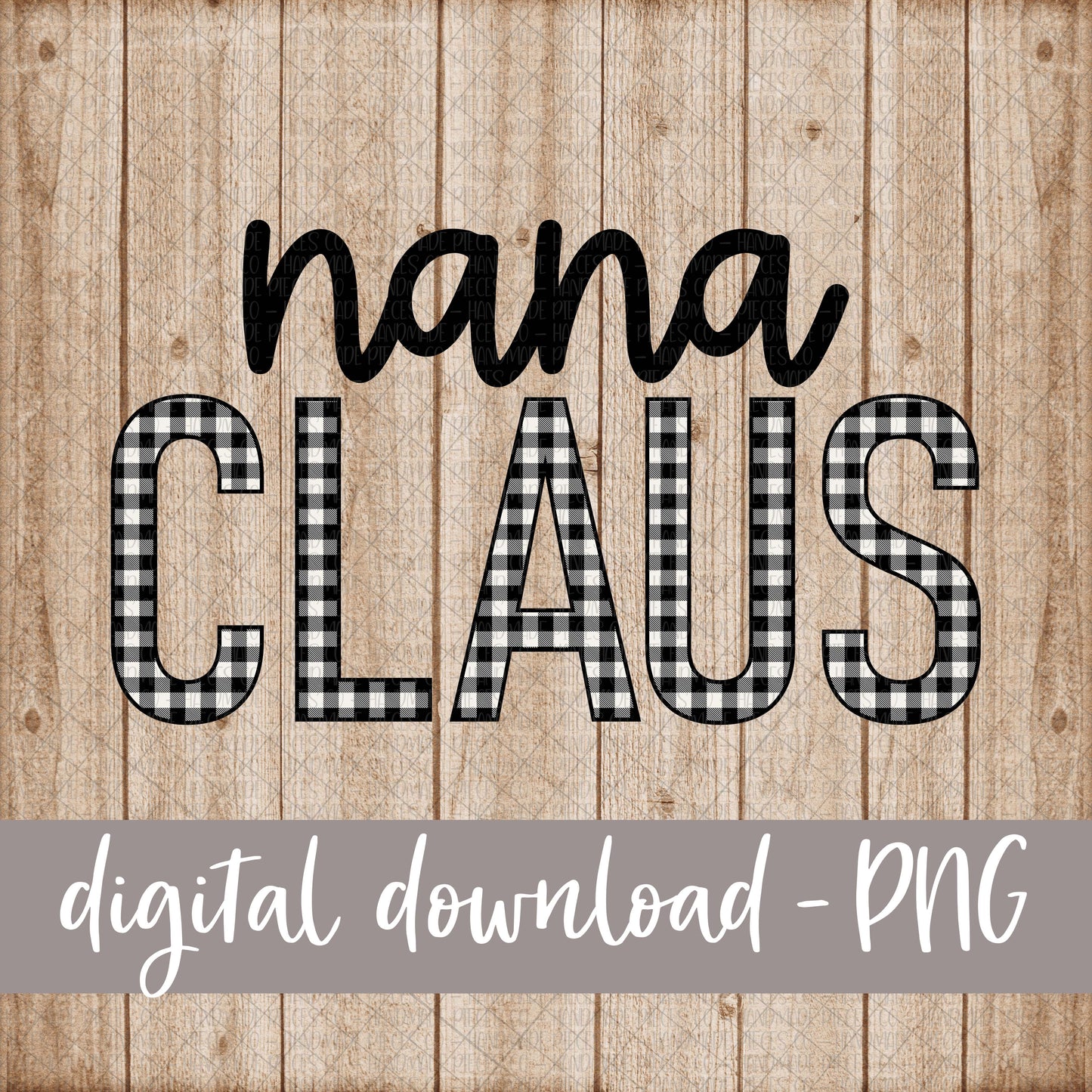 Nana Claus, White Black Buffalo Plaid - Digital Download