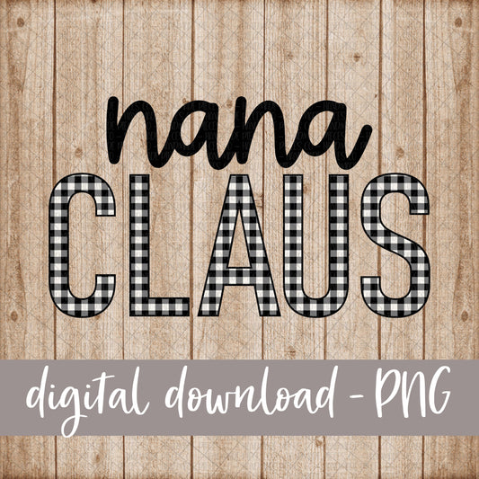 Nana Claus, White Black Buffalo Plaid - Digital Download
