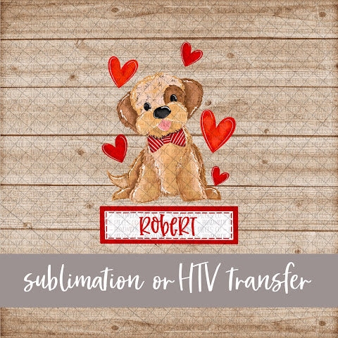 Puppy, Valentine's, Boy with Name and Frame - Sublimation or HTV Transfer